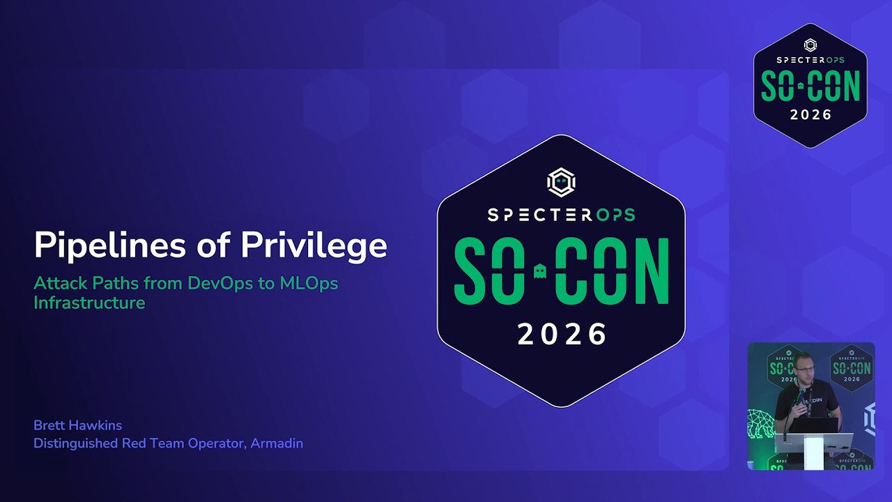 Pipelines of Privilege: Attack Paths from DevOps to MLOps Infrastructure | SO-CON 26