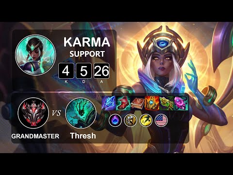Support Karma vs Thresh - LOL NA Grandmaster - Patch 11.18