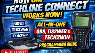 How GM Techline Connect Works Now (All-in-One GDS, TIS2Web & Tech2Win Programming Guide)