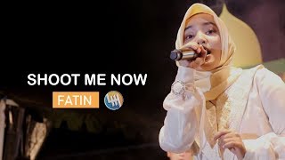 Download lagu FATIN - SHOOT ME NOW (Live Samarinda) mp3 Download lagu FATIN - SHOOT ME NOW (Live Samarinda) mp3