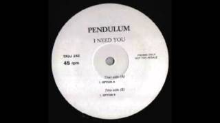 Pendulum - I Need You