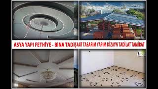 Fethiye İnşaat Dekorasyon - Asya Yapı 0505 492 27 14