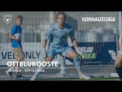 Ottelukooste: AC Oulu – KTP 13.7.2025 (Veikkausliiga)