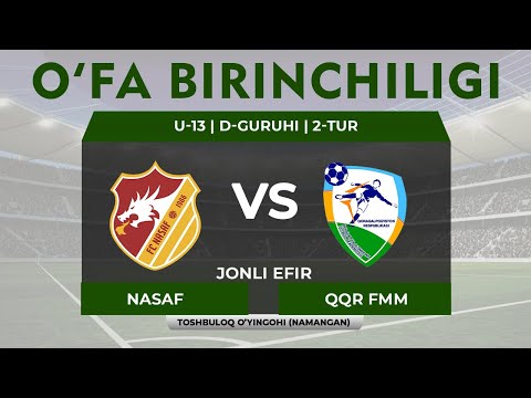 Nasaf vs QQR FMM | O‘FA Birinchiligi U-13