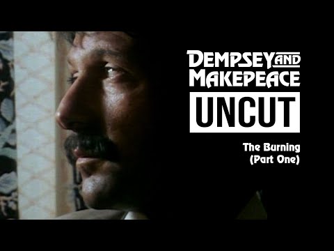 Dempsey and Makepeace Uncut - S3E1 The Burning (Part 1)