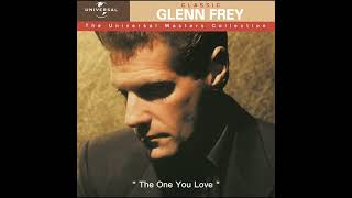 The One You Love - Glenn Frey (1982) audio hq