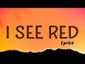 I See Red - Everybody Loves An Outlaw (Lyrics)