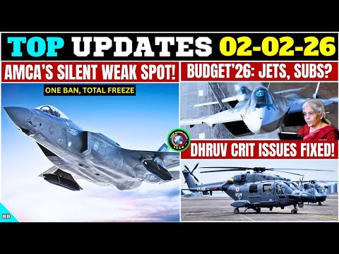 TOP Defence Updates | AMCA’S Silent Weak Spot! | BUDGET 2026: Fighter Jets, Subs, More | DHRUV Fixed