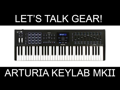 Let's Talk Gear! Arturia Keylab MKII