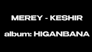 Download lagu KESHIR - MEREY (lyric video) mp3