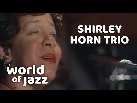 Shirley Horn Trio (2 Songs) • 12-07-1981 • World of Jazz