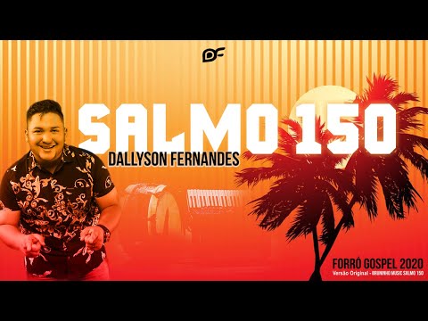 SALMOS 150 - DALLYSON FERNANDES ( FORRÓ GOSPEL 2020 )