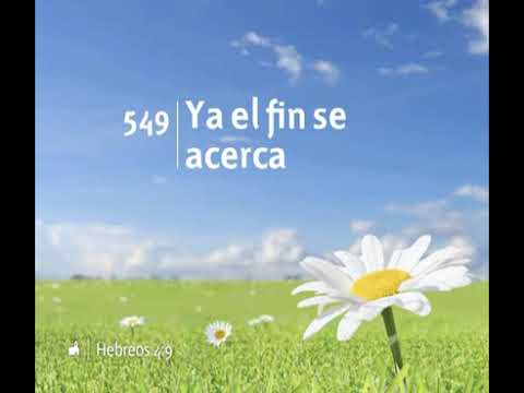 549 Ya El Fin Se Acerca
