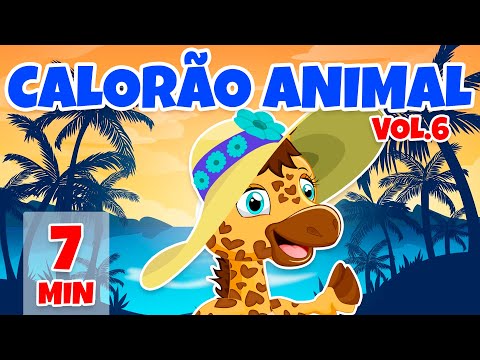 Calorão Animal Vol. 6 - Giramille 7 min | Desenho Animado Musical
