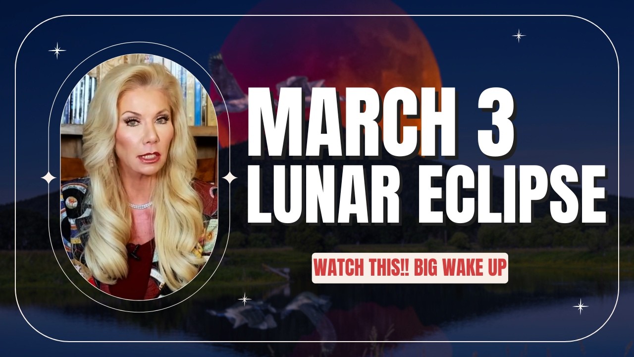 Lunar Eclipse in Leo March 3rd 2026 – World Leaders & Countries Exposed