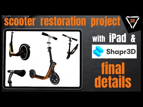 3D modeling on iPad | Scooter restoration with Shapr3D | part 6 | final details #shapr3d #3dmodeling