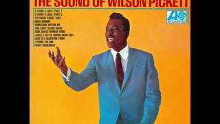 Wilson Pickett: I Found a Love, Pts 1 & 2