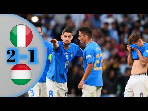 ITALY VS HUNGARY 2-1 HIGHLIGHT AND GOALS 2022