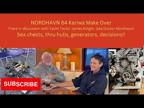 Decisions on the upgrading of Kariwa, a detailed discussion with James Knight @yachttechinc1754