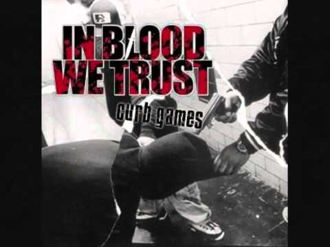 In Blood We Trust - What Have You Become