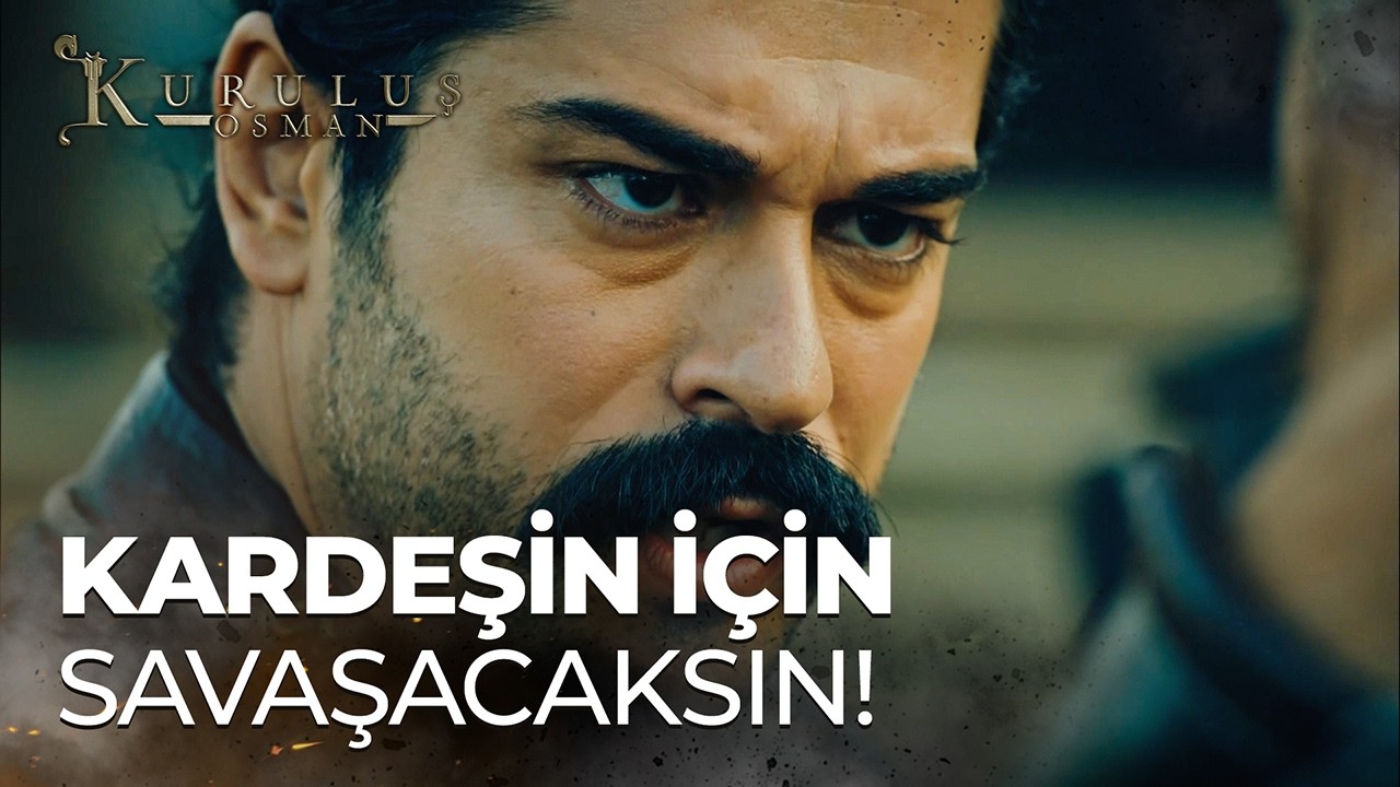 "Canını Bizim İçin Değil Abin İçin Vereceksin" - Kuruluş Osman 26. Bölüm