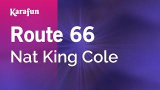 Karaoke Route 66 - Nat King Cole *