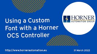 Using a Custom Font with a Horner OCS Controller