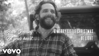 Thomas Rhett - Have Yourself A Merry Little Christmas (Lyric Video)