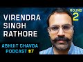 Virendra Singh Rathore: Rajputs - Origin And History | Abhijit Chavda Podcast 7