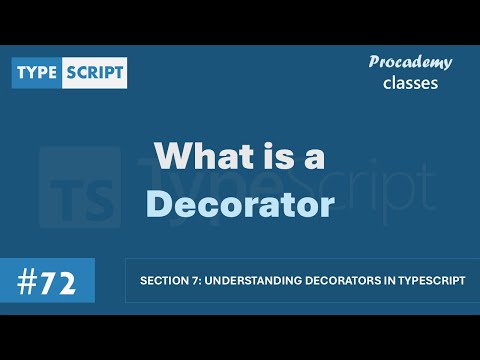 #72 What is a Decorator | Decorators in TypeScript | A Complete TypeScript Course