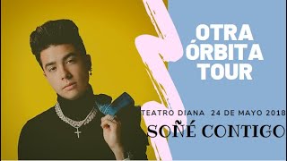 Mario Bautista-Soñé Contigo  || Otra Órbita tour (teatro Diana 24/mayo/18)