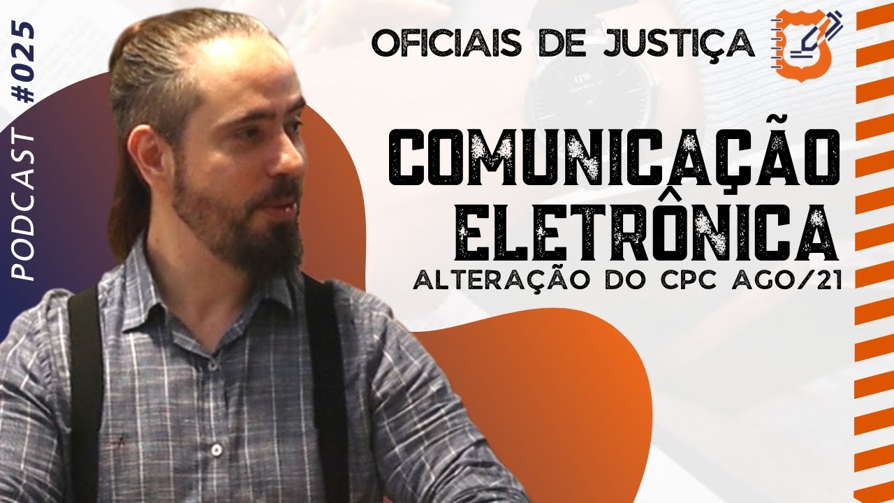 PODCAST #025 COMUNICAÇÃO ELETRÔNICA - ALTERAÇÃO DO CPC