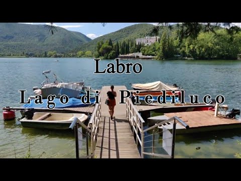 Lago di Piediluco e Labro ( Umbria Italy 🇮🇹 )