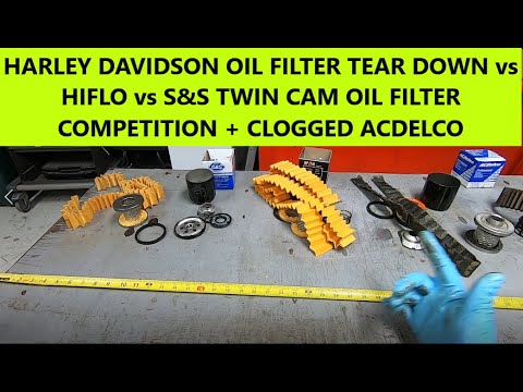 HARLEY DAVIDSON OIL FILTER TEAR DOWN vs HIFLO vs S&S TWIN CAM FILTER COMPETITION + CLOGGED ACDELCO
