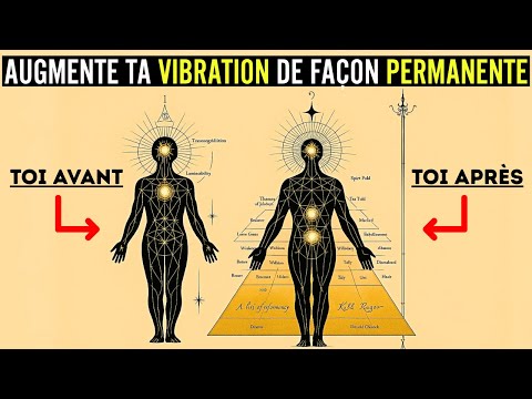 Voici Ce Que Tu Dois Faire Pour Élever Sa Vibration Rapidement et Pour Toujours (Méthode Secrète)