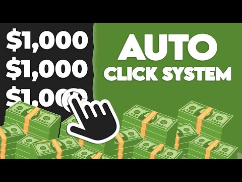 Earn $1,000 With Automatic Click System! (Make Money Online)