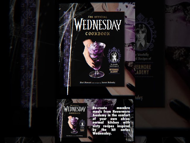 Vídeo relacionado con The Official Wednesday Cookbook: The Woefully Weird Recipes of Nevermore Academy