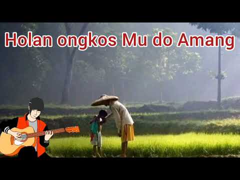 HOLAN ONGKOS MU DO AMANG VERSI ANIME