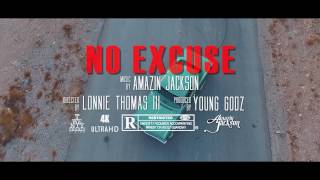 Video No Excuse de Amazin Jackson