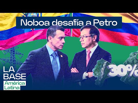 Aranceles de Noboa a Colombia: efecto boomerang y verdaderas razones | La BaseLatam 1x125