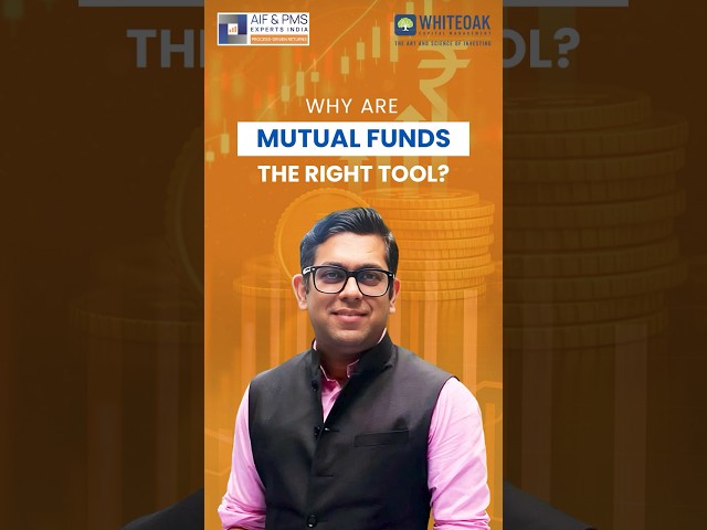 Why are mutual funds the right tool? | Mr. Vaiibhavv Chugh | AIF & PMS Experts India