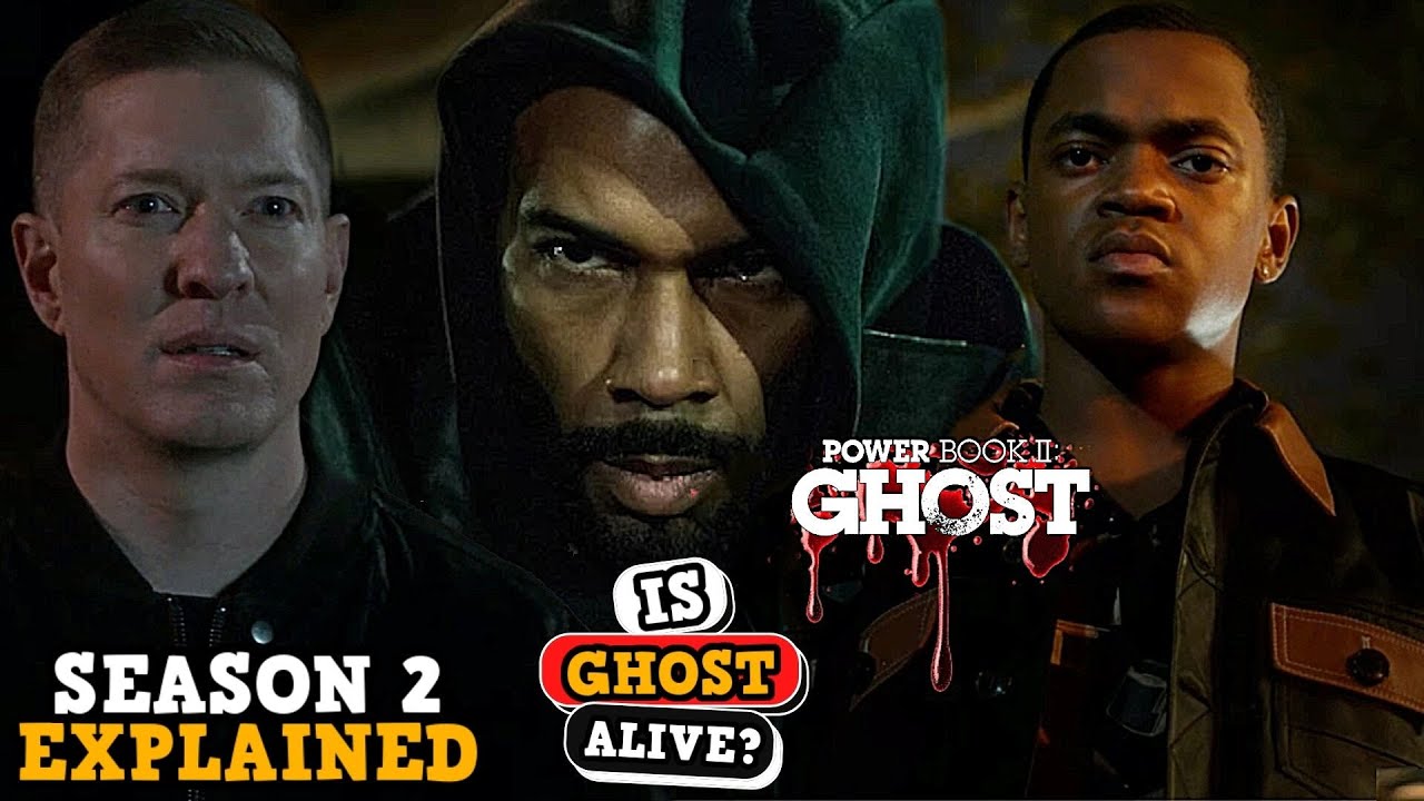Download Power Book II: Ghost Season 2 & IS GHOST ALIVE? - Power Book 2 Season 2 How Many Episodes