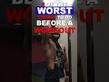 Stop Doing This Before A Workout! #shorts