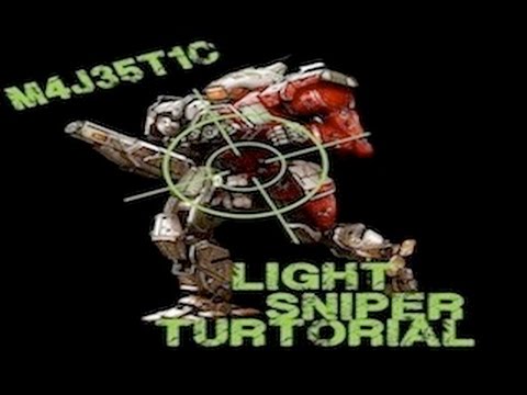 MechWarrior Online- Light Sniper (TUTORIAL SERIES!)