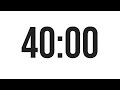 40 MINUTE TIMER - COUNTDOWN TIMER (MINIMAL)