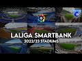 2022-23 LaLiga SmartBank Stadiums