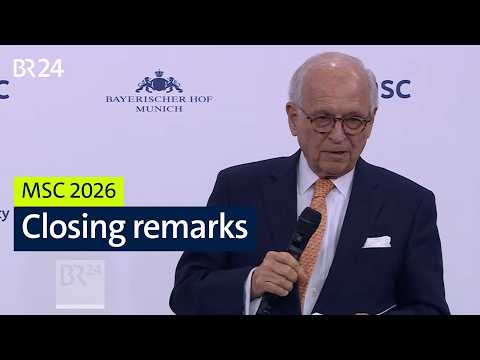 Munich Security Conference 2026: Closing Remarks by Chairman Wolfgang Ischinger | MSC 2026 | BR24