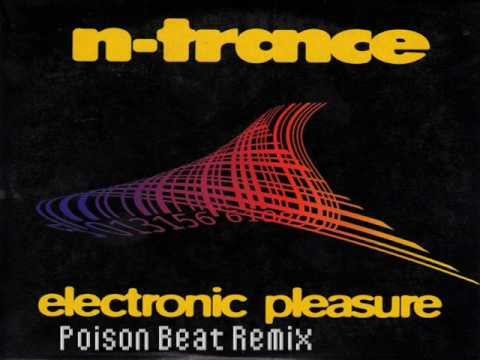 N-Trance - Electronic Pleasure (Poison Beat Remix)