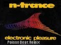 N-Trance - Electronic Pleasure (Poison Beat Remix ...