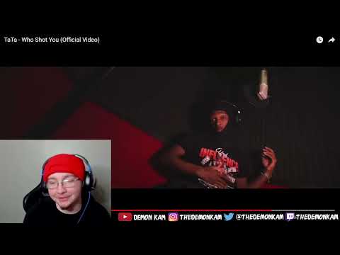Demon Kam Reacts to TaTa - Who Shot You (Official Video)